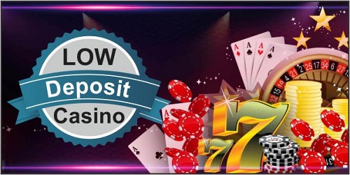 Low Deposit Casinos