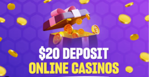 top $20 minimum deposit casinos
